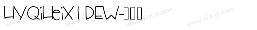 HYQiHeiX1 DEW字体转换